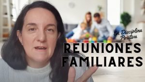 reuniones familiares en disciplina positiva