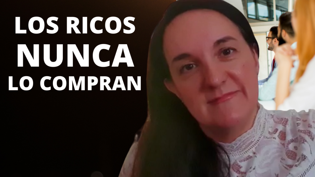 LOS RICOS NUNCA LO COMPRAN