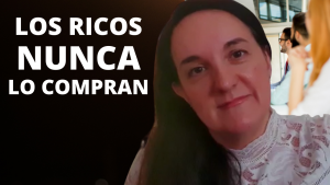 LOS RICOS NUNCA LO COMPRAN