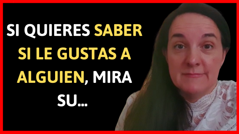 SI QUIERES SABER SI LE GUSTAS A ALGUIEN, MIRA SU...