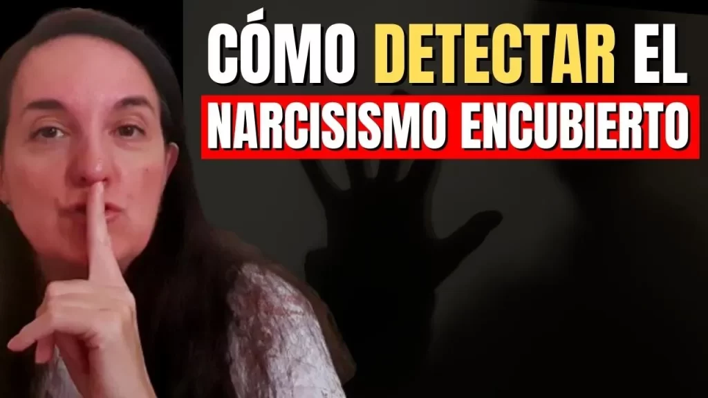 cómo detectar el narcisismo encubierto