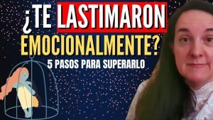 5 Pautas a seguir cuando nos lastiman emocionalmente