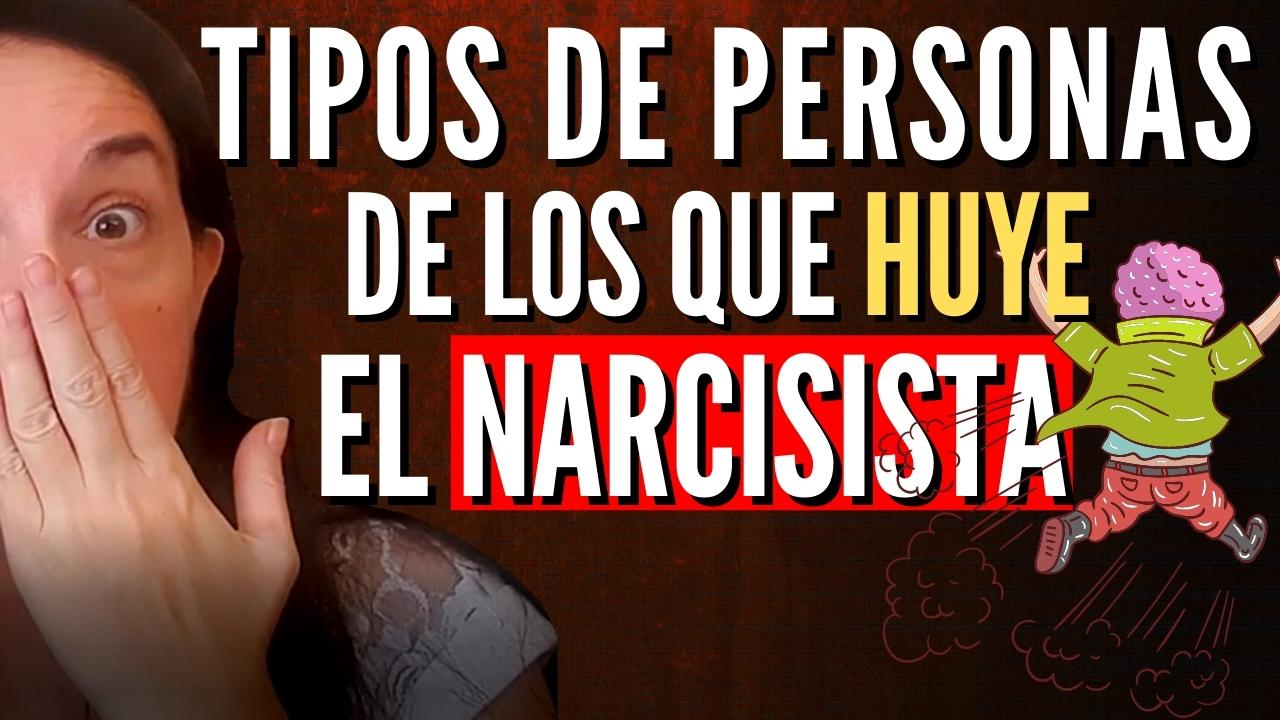 9 Tipos de Personas de los que Huyen los Narcisistas