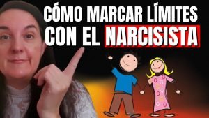 Cómo Marcar Límites con el Narcisista