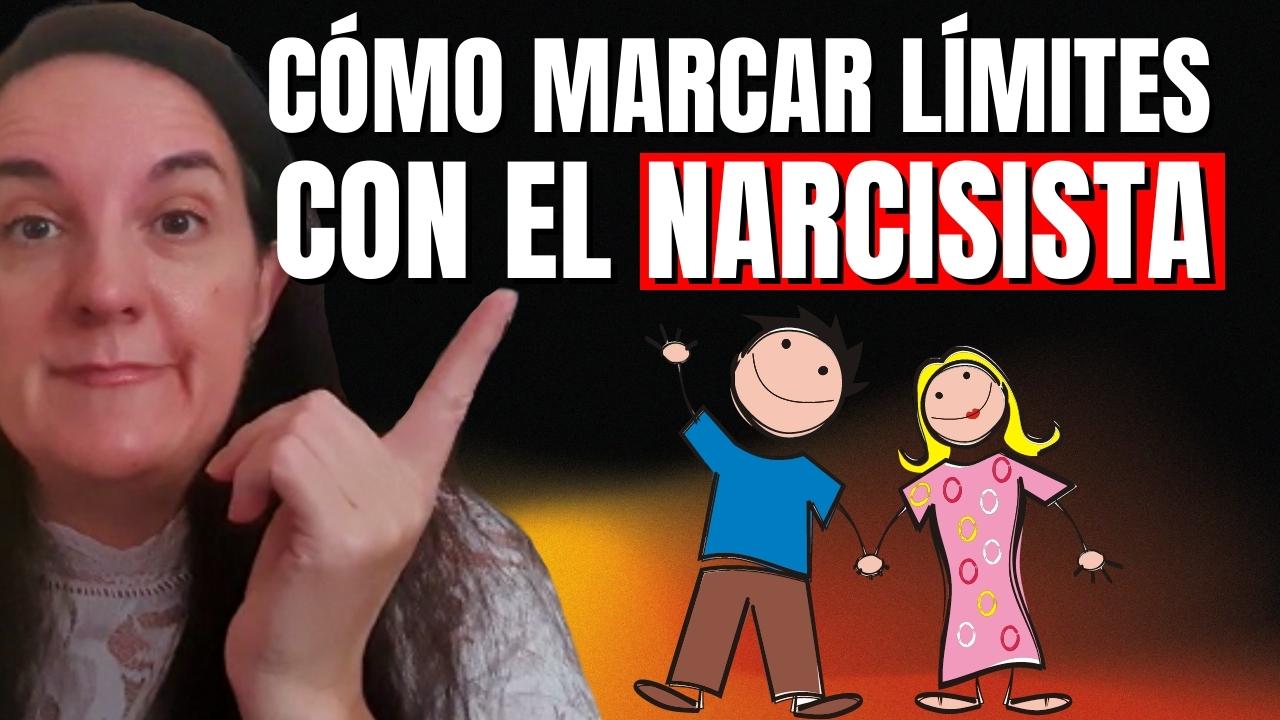 Cómo Marcar Límites con el Narcisista