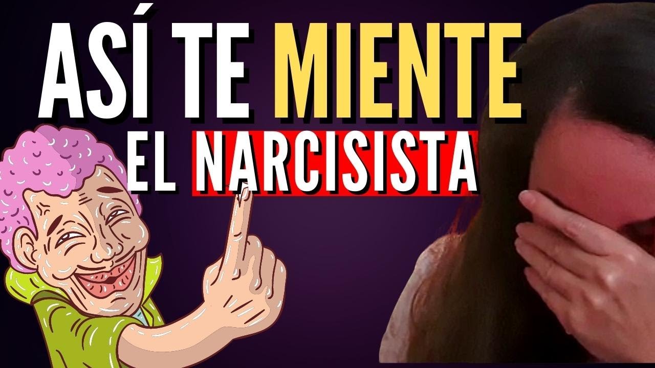 Cómo te MIENTE el Narcisista (10 Tipos de Mentiras) y PARA QUÉ