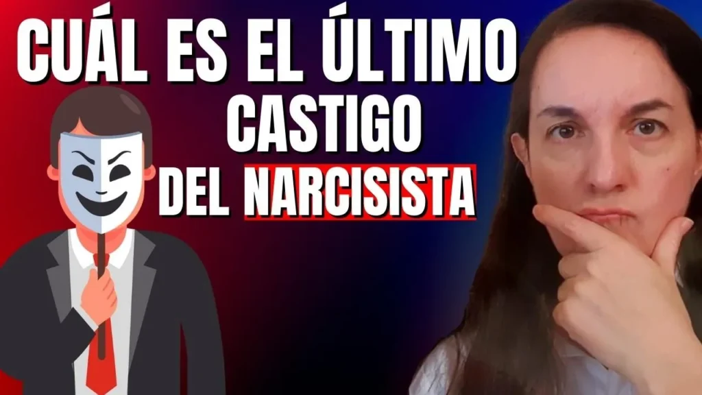 Cuál es el Último Castigo del Narcisista