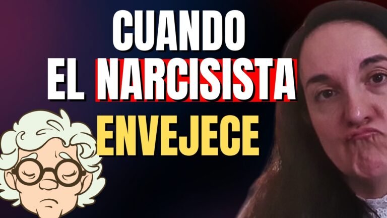 Cómo Envejece el Narcisista | Motivaciones y Complicaciones